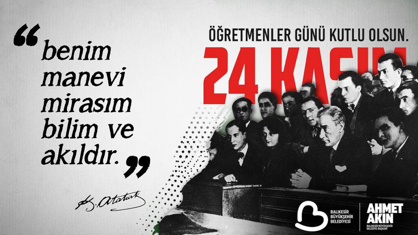 “Hür ve bağımsız Türkiye’nin mimarı öğretmenlerdir”